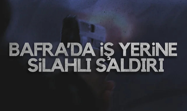 Bafra’da İş Yerine Silahlı Saldırı: 2 Şüpheli Yakalandı