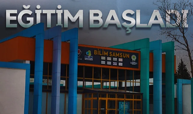 Bilim Samsun ve Keşif Kampüsü'nde Yeni Dönem Başladı