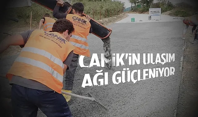 Canik'in Ulaşım Ağı Güçleniyor