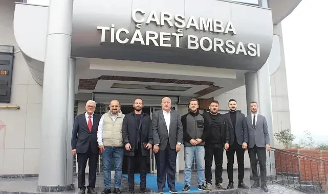 Çarşamba Ticaret Borsası’ndan İş Birliği Mesajı