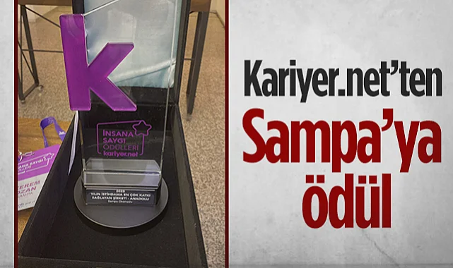 Kariyer.net'ten Sampa'ya Ödül: Yılın İstihdama En Çok Katkı Sağlayan Şirketi