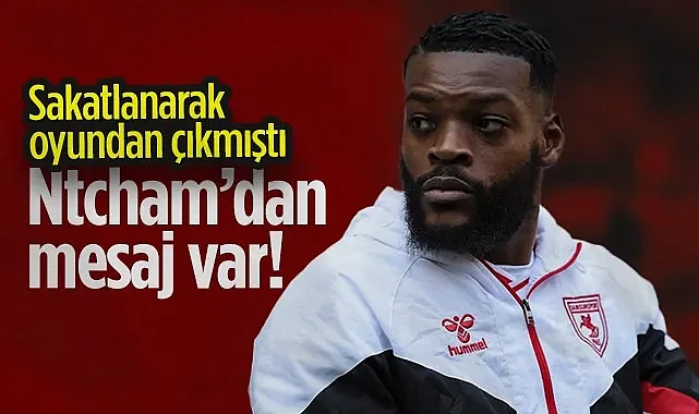 Kayserispor Maçında Sakatlanmıştı! Samsunsporlu Ntcham'dan Mesaj Var!
