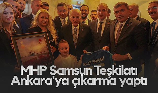MHP Samsun Teşkilatı Ankara'ya Çıkarma Yaptı