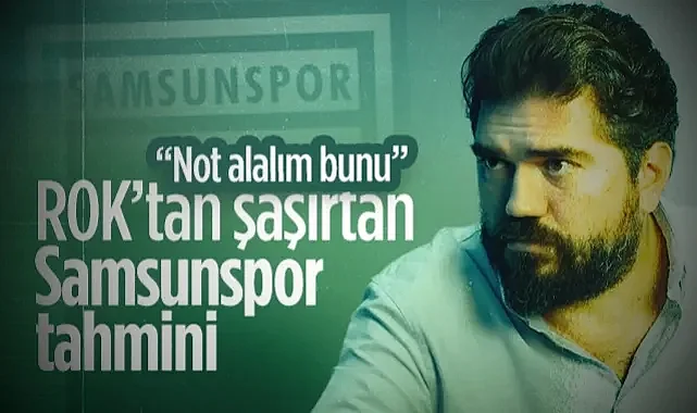 Rasim Ozan Kütahyalı'dan Şaşırtan Samsunspor Tahmini!