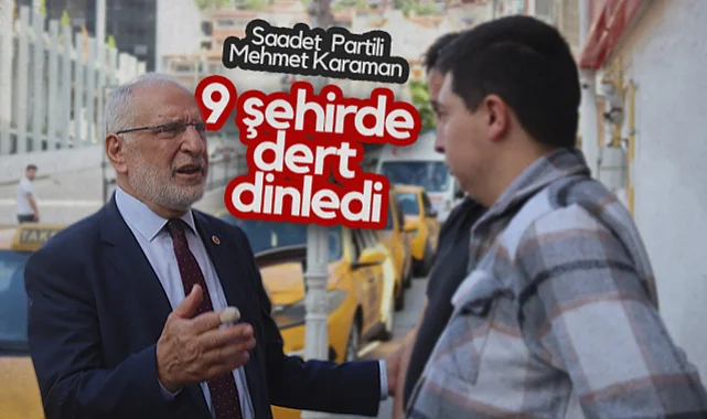 Saadet Partisi Samsun Milletvekili Mehmet Karaman 9 Şehirde Dert Dinledi