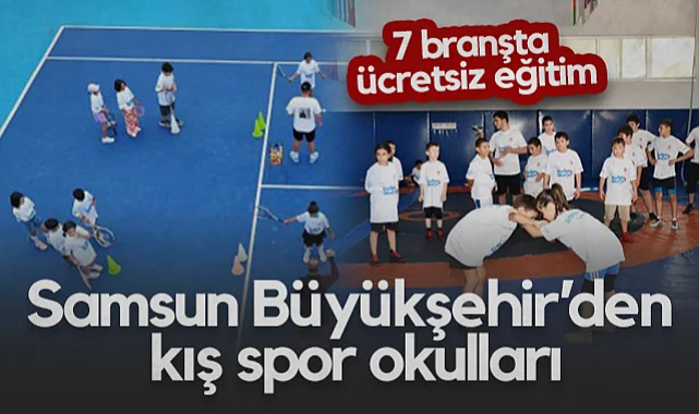 Samsun Büyükşehir Kış Spor Okulları Başladı: 7 Branşta Ücretsiz Eğitim