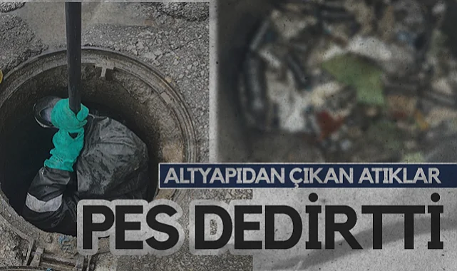 Samsun'da Altyapıdan Çıkan Atıklar Pes Dedirtti