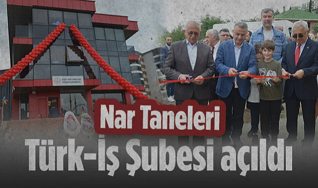 Samsun'da Nar Taneleri Kreş ve Gündüz Bakımevi Türk-İş Şubesi Açıldı