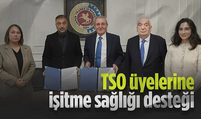 Samsun'da TSO Üyelerine İşitme Sağlığı Desteği