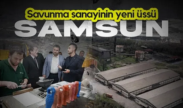 MKE ve BAYKAR Fabrika Kuruyor! Samsun Savunma Sanayinin Yeni Üssü Oluyor...