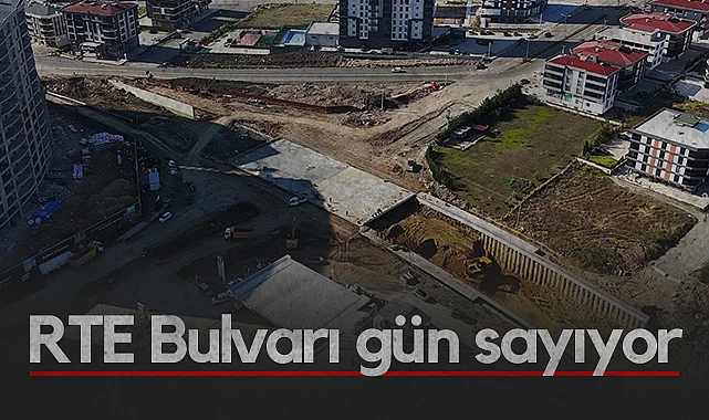 Samsun Recep Tayyip Erdoğan Bulvarı Gün Sayıyor