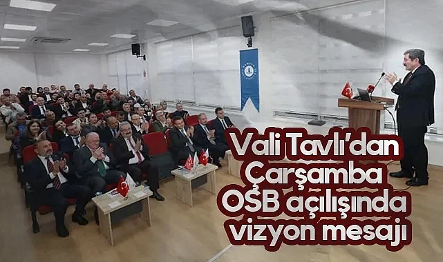 Samsun Valisi Tavlı: Yüz Yıl Sonrasının Temelleri Bugün Atılıyor