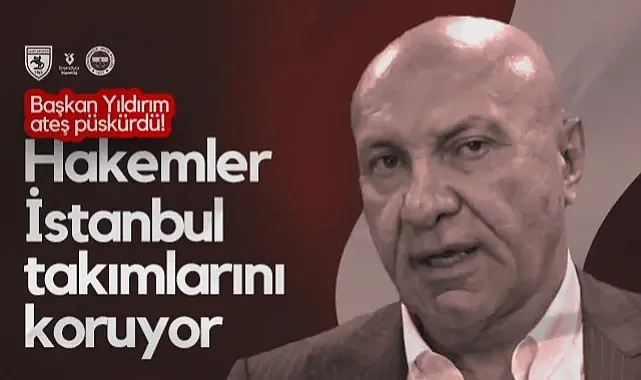 Samsunspor Başkanı Yüksel Yıldırım Fenerbahçe Maçı Sonrası Ateş Püskürdü: Hakemler İstanbul Takımlarını Koruyor!