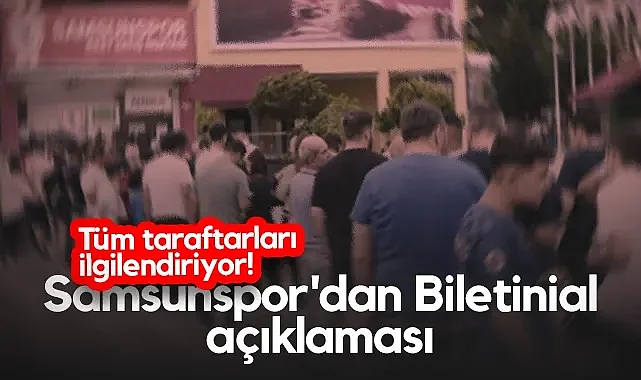 Samsunspor'dan Biletinial Açıklaması! Tüm Taraftarları İlgilendiriyor!