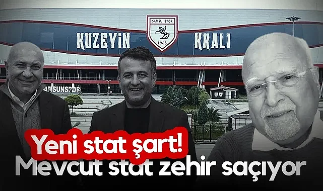 Samsunspor Divan Kurulu Eski Başkanı Sadi Subaşı: Mevcut Stat Zehir Saçıyor, Yeni Stat Şart