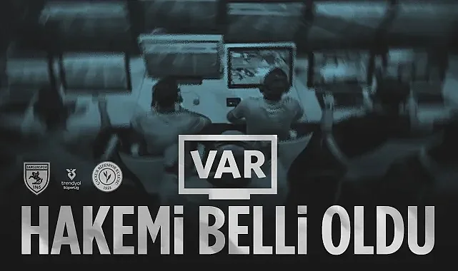 Samsunspor-Rizespor Maçının VAR Hakemi Belli Oldu!
