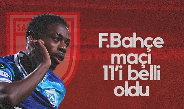 Samsunspor'un Fenerbahçe Maçı İlk 11'i Açıklandı