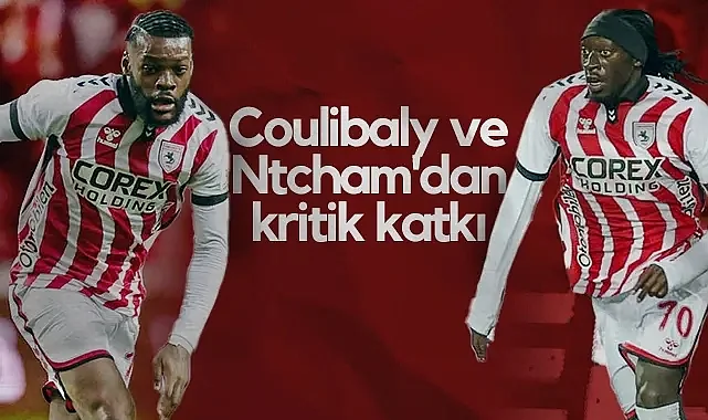 Samsunspor'un Yabancı Dinamoları Coulibaly ve Ntcham'dan Kritik Katkı