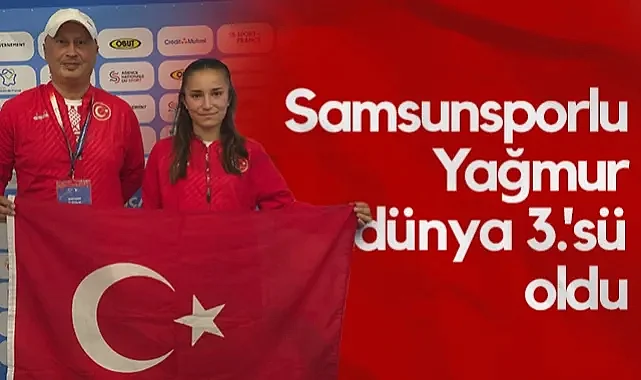 İspanya'dan Tarihi Başarı! Samsunsporlu Yağmur Tosun Dünya Üçüncüsü!