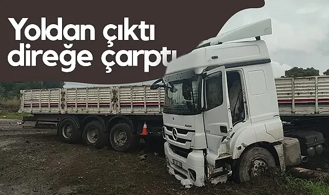 Terme’de Kaygan Yolda Korkutan Kaza: Tır Elektrik Direğine Çarptı