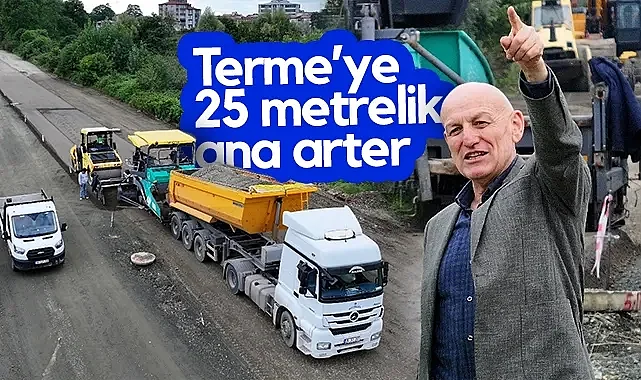 Terme’ye 25 Metrelik Ana Arter Yapılıyor