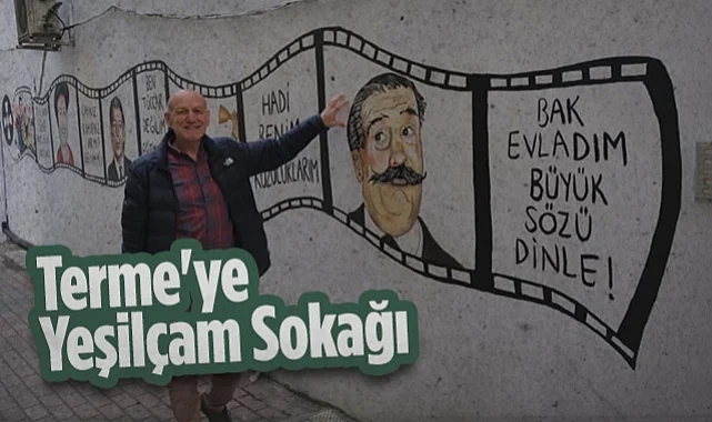 Terme'ye Nostaljik Dokunuş: Yeşilçam Sokağı
