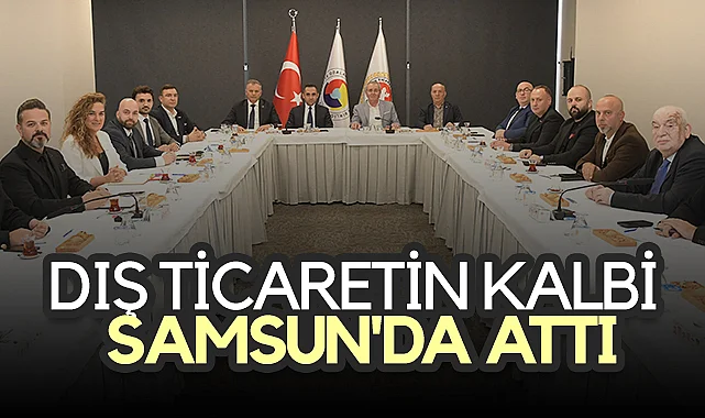 Ticaret Bakanlığı Samsun’da İhracat Desteklerini Anlattı: Dış Ticaretin Kalbi Samsun'da Attı