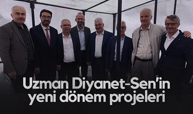 Uzman Diyanet-Sen'in Yeni Dönem Projeleri