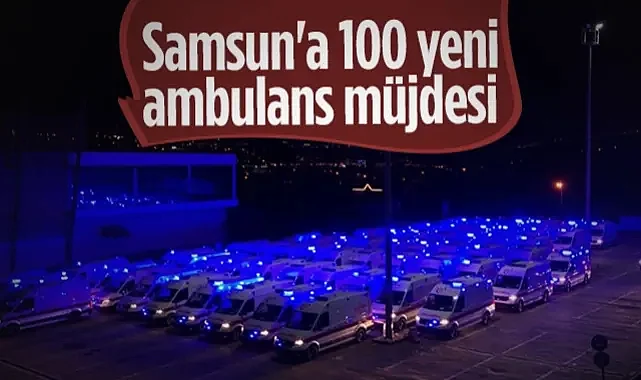 Başkan Halit Doğan'dan Samsun'a 100 Yeni Ambulans Müjdesi