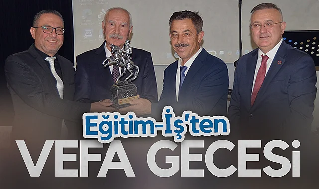 Eğitim-İş Samsun Şubesi'nden Vefa Gecesi