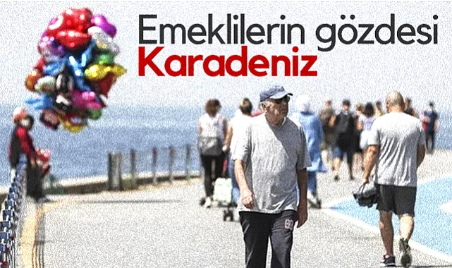 Emeklilerin Gözdesi Karadeniz