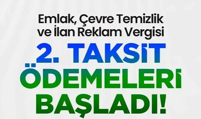 Emlak, ÇTV ve Reklam Vergisi İkinci Taksit Son Gün Ne Zaman?