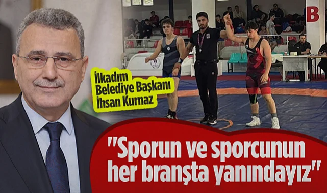 İlkadım Belediye Başkanı İhsan Kurnaz: Sporun ve Sporcunun Her Branşta Yanındayız