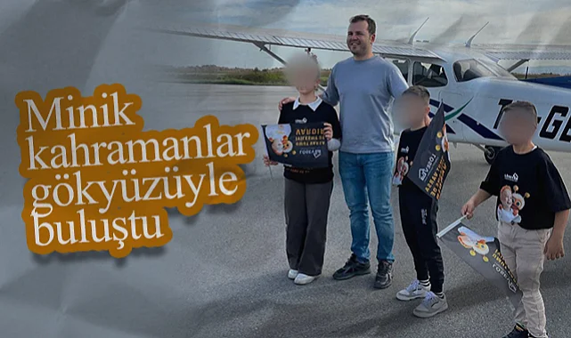 LÖSEV ve Samsun Üniversitesi'nden Lösemiyi Yenen Çocuklara Gökyüzünde Umut Uçuşu Deneyimi