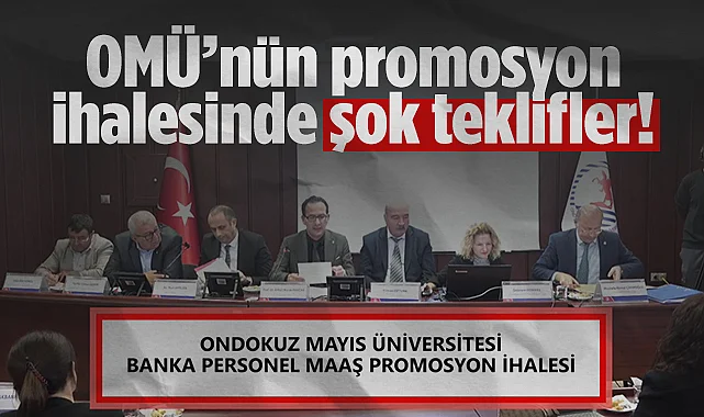 OMÜ’nün Promosyon İhalesinde Şok Teklifler!
