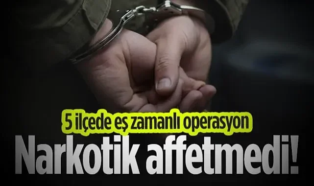Narkotik Affetmedi! Samsun'un 5 İlçesinde Eş Zamanlı Operasyon