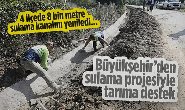 Samsun Büyükşehir Belediyesi'nden Sulama  Projesiyle Tarıma Destek