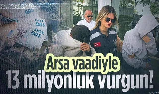 Samsun'da Arsa Vaadiyle 13 Milyonluk Şok Vurgun! 