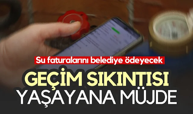 Samsun'da Geçim Sıkıntısı Yaşayana Müjde: Su Faturalarını Belediye Ödeyecek