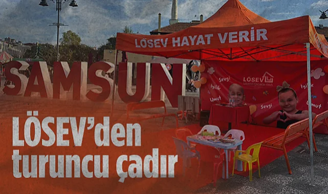 Samsun'da LÖSEV'den Turuncu Çadır