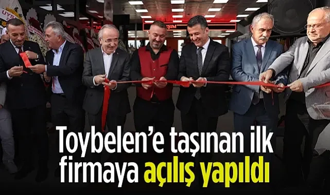 Samsun'da Toybelen Sanayi Sitesi'ne Taşınan İlk Firmaya Açılış Yapıldı