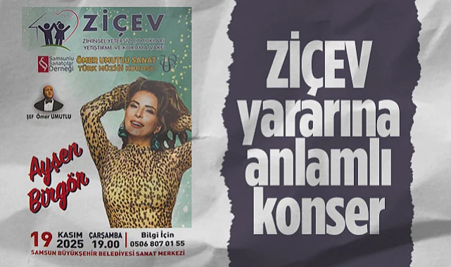 Samsun'da ZİÇEV Yararına Anlamlı Konser