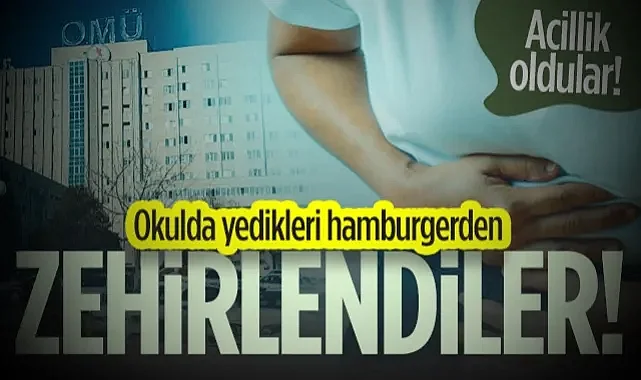 Samsun'daki Özel Kolejde Zehirlenme Vakası! Yedikleri Hamburger...
