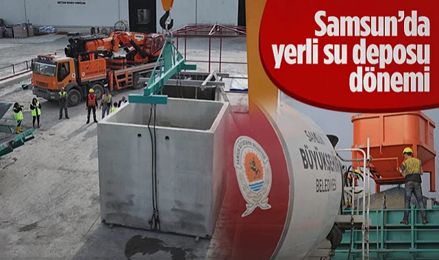 Samsun, Kendi Betonarme Prefabrik Su Deposunu Üreten Şehir Oldu