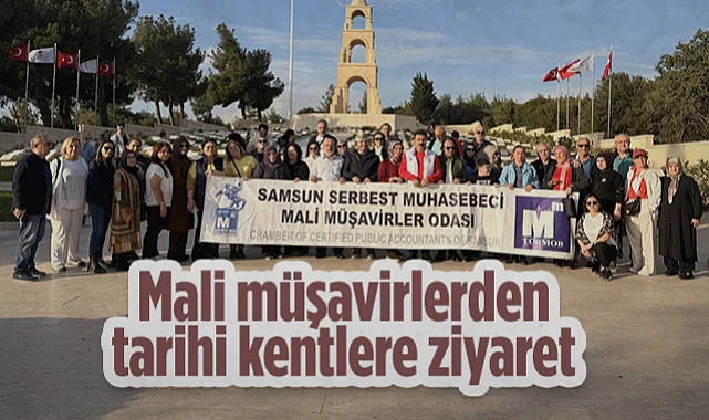 Samsun Mali Müşavirler Odası'ndan Tarihi Gezi: Bursa ve Çanakkale'de Cumhuriyet Bilinci