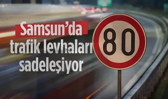 Samsun’da Sürücüler İçin Kolaylık: Trafik Levhaları Sadeleştiriliyor