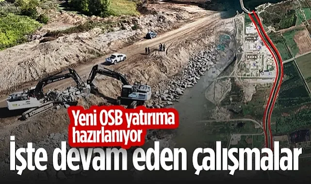 Samsun Yeni OSB Yatırıma Hazırlanıyor: İşte Devam Eden Çalışmalar