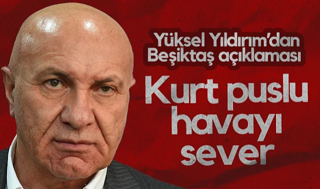 Samsunspor Başkanı Yüksel Yıldırım'dan Beşiktaş Maçı Öncesi İddialı Açıklama: Kurt Puslu Havayı Sever, Hedefimiz Net 3 Puan!