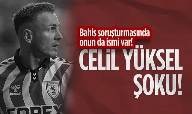 Samsunspor'da Celil Yüksel Şoku! Bahis Oynayan 1024 Futbolcu İçinde O da Var...