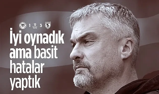 Samsunspor'da Reis Konya Galibiyetini Değerlendirdi: İyi Oynadık Ama Basit Hatalar Yaptık